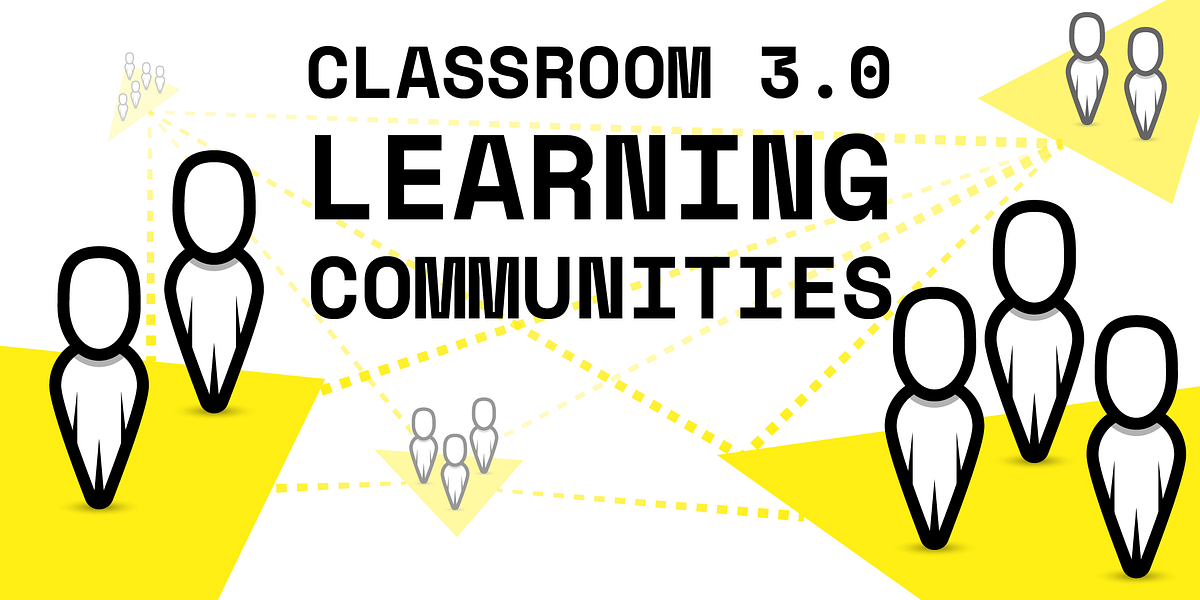 Classroom 3.0 is not online lectures, it’s decentralized blended learning communities